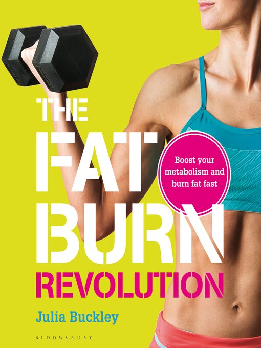 Title details for The Fat Burn Revolution by Julia Buckley - Available
